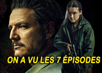 The Last of Us Saison 2 : tous les épisodes visionnés